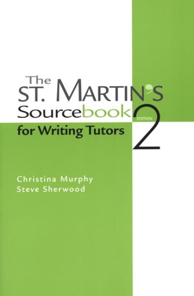 The St. Martin's Sourcebook for Writing Tutors