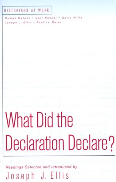 What Did the Declaration Declare? (Historians at Work Series) cover