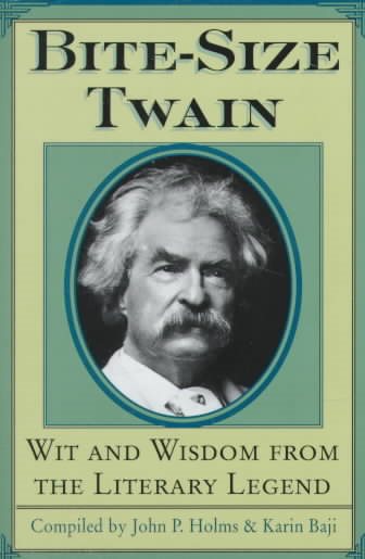 Bite-Size Twain: Wit and Wisdom from the Literary Legend cover
