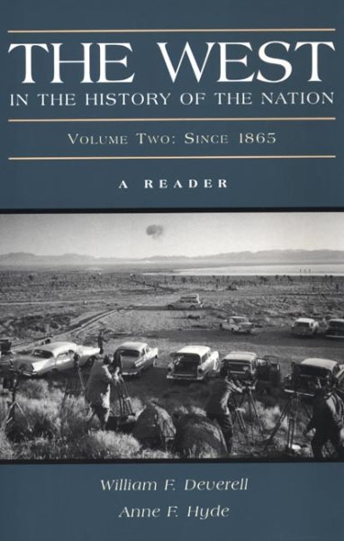 The West in the History of the Nation: A Reader, Volume Two: Since 1865 cover