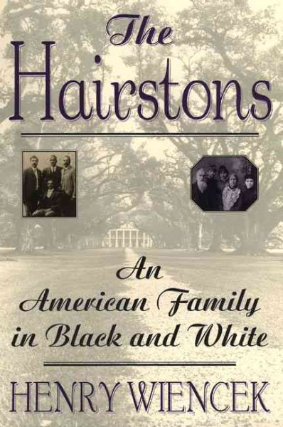The Hairstons: An American Family in Black and White