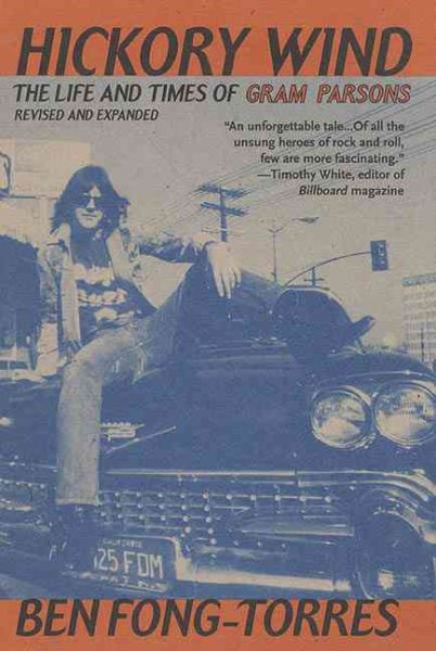 Hickory Wind: The Life and Times of Gram Parsons cover