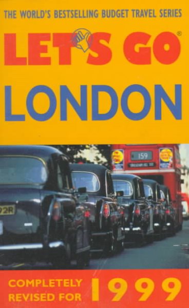 Let's Go 1999; London: The World's Bestselling Budget Tarvel Series (LET'S GO LONDON)