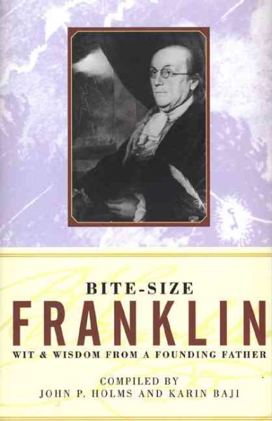 Bite-Size Franklin: Wit & Wisdom from a Founding Father cover