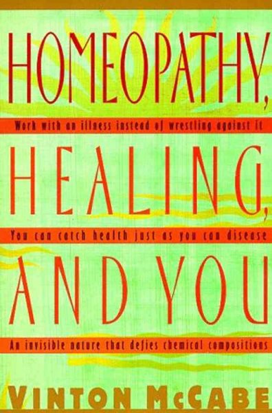 Homeopathy, Healing and You cover