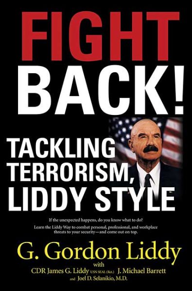 Fight Back: Tackling Terrorism, Liddy Style cover