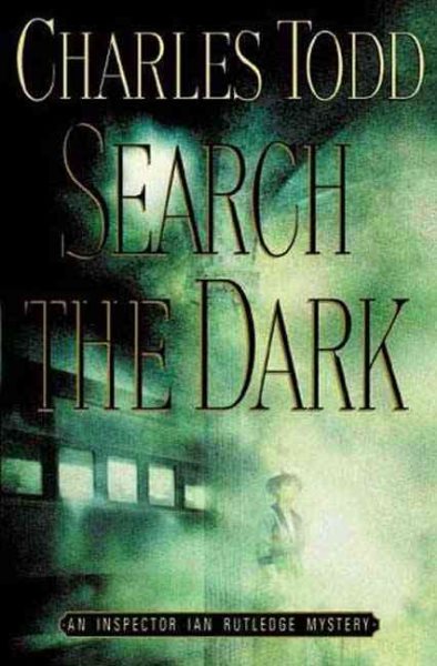 Search the Dark (Inspector Ian Rutledge Novels) cover
