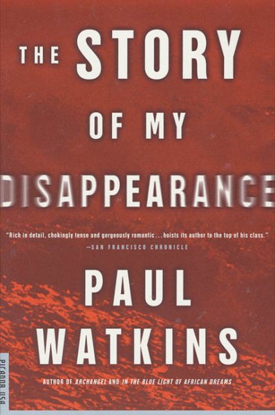 The Story of My Disappearance: A Novel cover