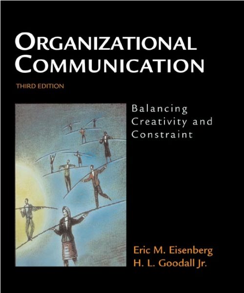 Organizational Communication: Balancing Creativity and Constraint cover