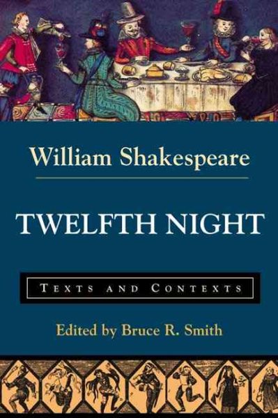 Twelfth Night: Texts and Contexts (Bedford Shakespeare) cover
