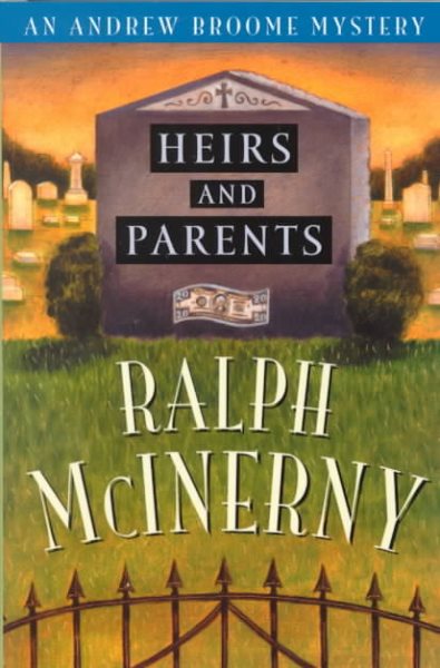 Heirs and Parents: An Andrew Broom Mystery (Andrew Broom Mysteries) cover