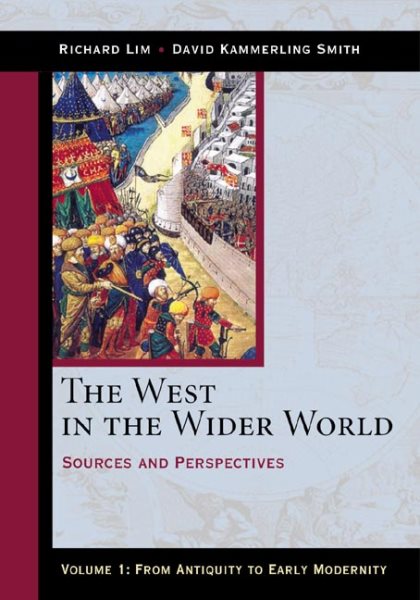 The West in the Wider World, Volume 1: From Antiquity to Early Modernity: Sources and Perspectives cover
