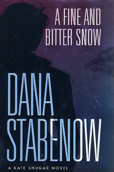 A Fine and Bitter Snow: A Kate Shugak Novel (Kate Shugak Mysteries) cover