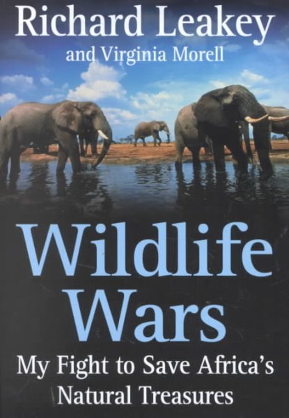 Wildlife Wars: My Fight to Save Africa's Natural Treasures cover