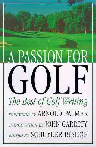 A Passion for Golf: The Best of Golf Writing cover