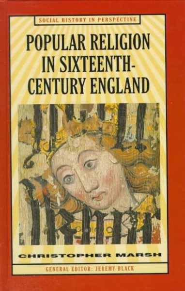Popular Religion in Sixteenth-Century England: Holding Their Peace (Social History in Perspective) cover