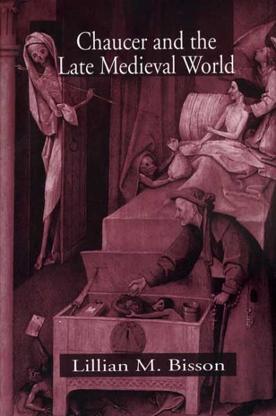 Chaucer and the Late Medieval World cover