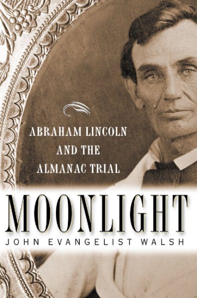 Moonlight: Abraham Lincoln and the Almanac Trial: Abraham Lincoln and the Almanac Trial cover