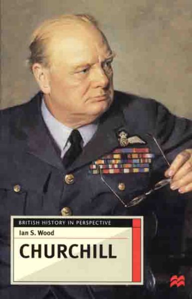 Churchill (British History in Perspective)