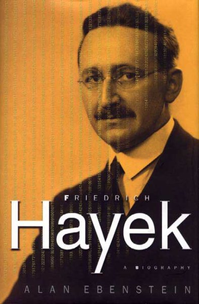 Friedrich Hayek: A Biography: A Biography cover