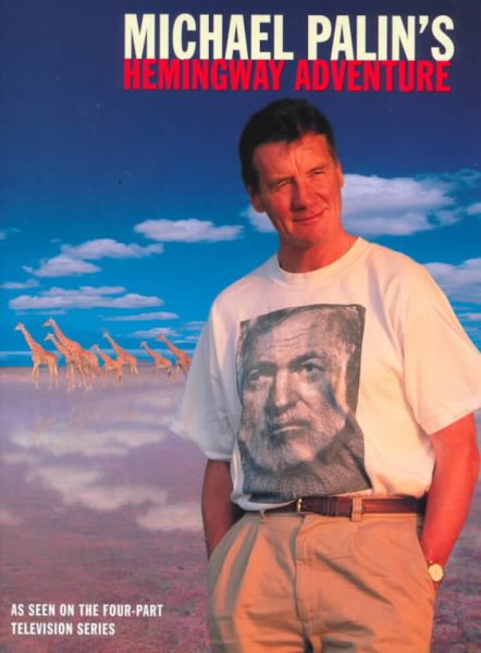 Michael Palin's Hemingway Adventure cover