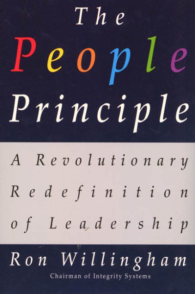 The People Principle: A Revolutionary Redefinition of Leadership