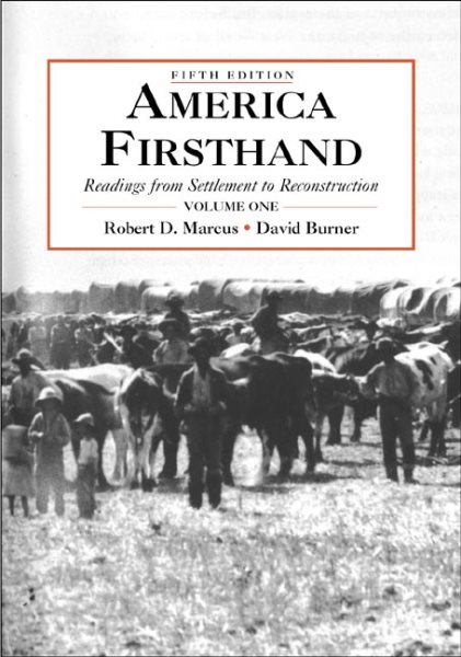 America Firsthand, Volume One: Readings from Settlement to Reconstruction cover