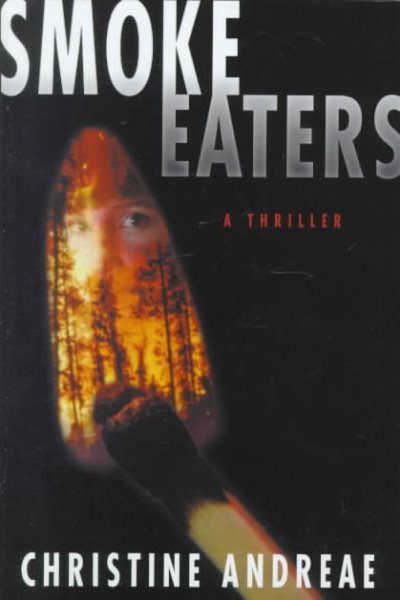Smoke Eaters: A Thriller (Mattie McCullough Mysteries) cover