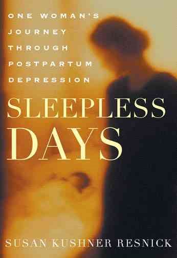 Sleepless Days: One Woman's Journey Through Postpartum Depression cover