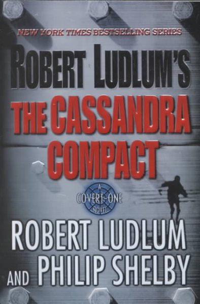 The Cassandra Compact: A Covert-One Novel cover