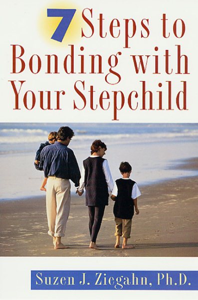 7 Steps to Bonding with Your Stepchild cover