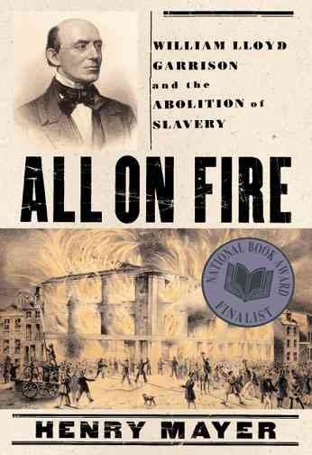 All on Fire: William Lloyd Garrison and the Abolition of Slavery cover
