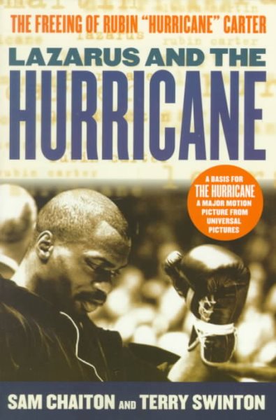 Lazarus and the Hurricane: The Freeing of Rubin "Hurricane" Carter