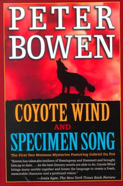 Coyote Wind and Specimen Song: The First Two Montana Mysteries Featuring Gabriel Du Pre cover