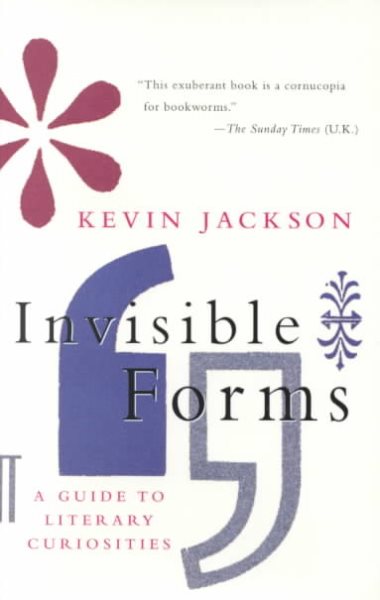 Invisible Forms: A Guide to Literary Curiosities cover