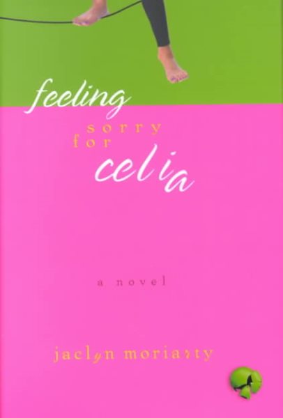 Feeling Sorry for Celia: A Novel cover
