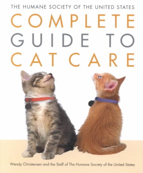 The Humane Society of the United States Complete Guide to Cat Care cover