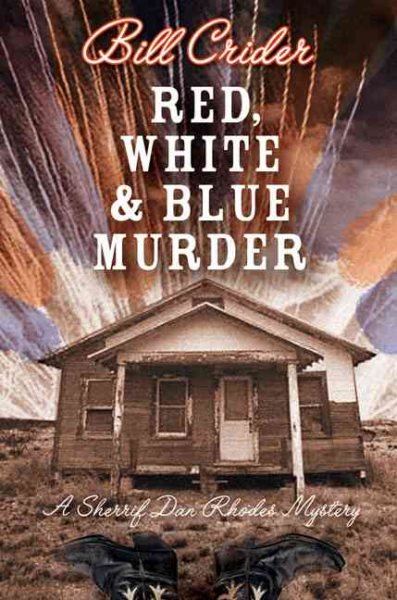 Red, White, and Blue Murder (Sheriff Dan Rhodes Mysteries, No. 12) cover