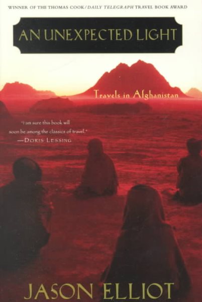 An Unexpected Light: Travels in Afghanistan cover