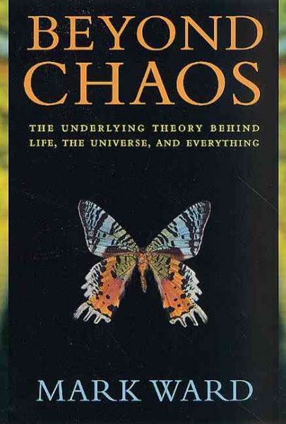 Beyond Chaos: The Underlying Theory Behind Life, the Universe, and Everything cover