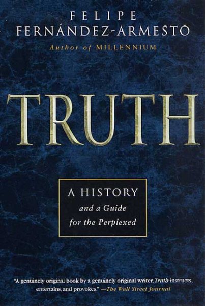 Truth: A History and a Guide for the Perplexed cover