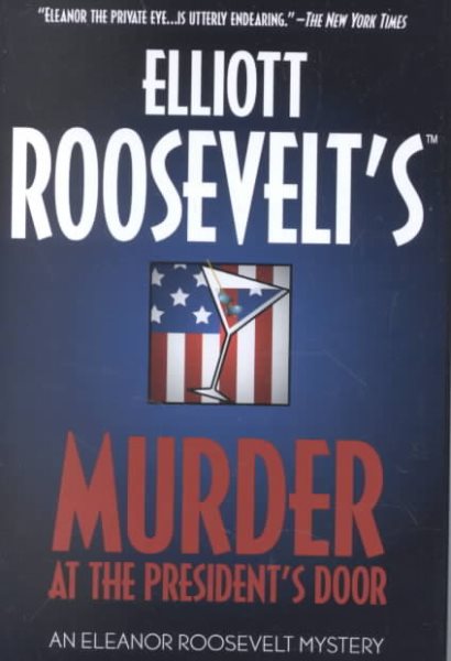 Murder at the President's Door: An Eleanor Roosevelt Mystery (Eleanor Roosevelt Mysteries) cover