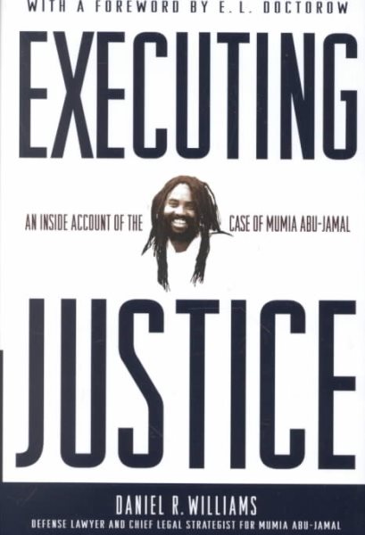 Executing Justice: An Inside Account of the Case of Mumia Abu-Jamal cover