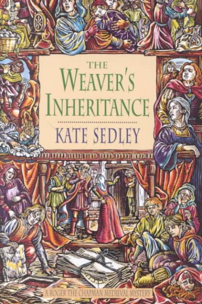 The Weaver's Inheritance (Roger the Chapman Medieval Mysteries) cover