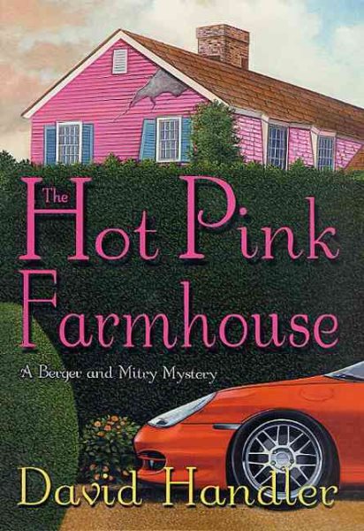 The Hot Pink Farmhouse: A Berger & Mitry Mystery cover