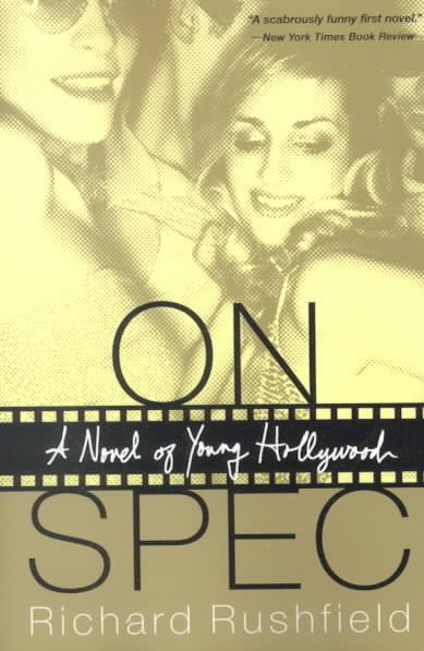 On Spec: A Novel of Young Hollywood cover
