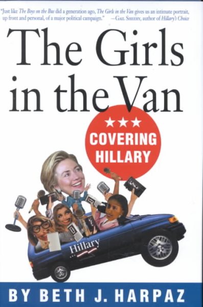 The Girls in the Van: Covering Hillary cover