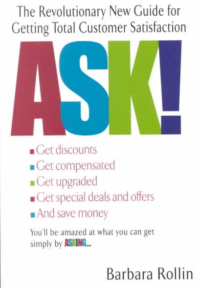 Ask!: The Revolutionary New Guide for Getting Total Customer Satisfaction cover