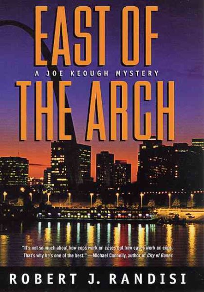 East of the Arch: A Joe Keough Mystery cover