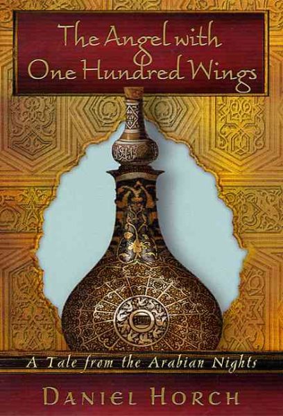 The Angel with One Hundred Wings: A Tale from the Arabian Nights cover